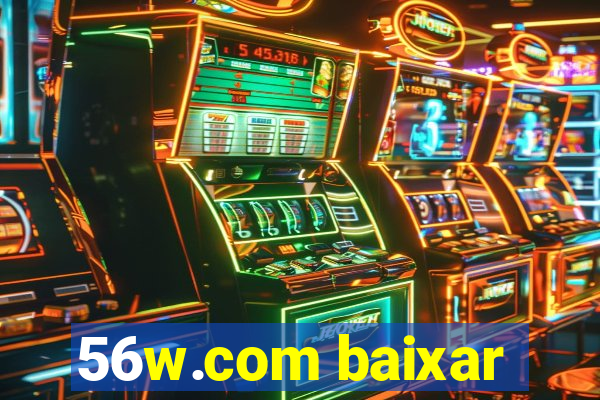 56w.com baixar